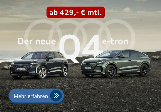 Angebot Der neue Audi Q4 e-tron